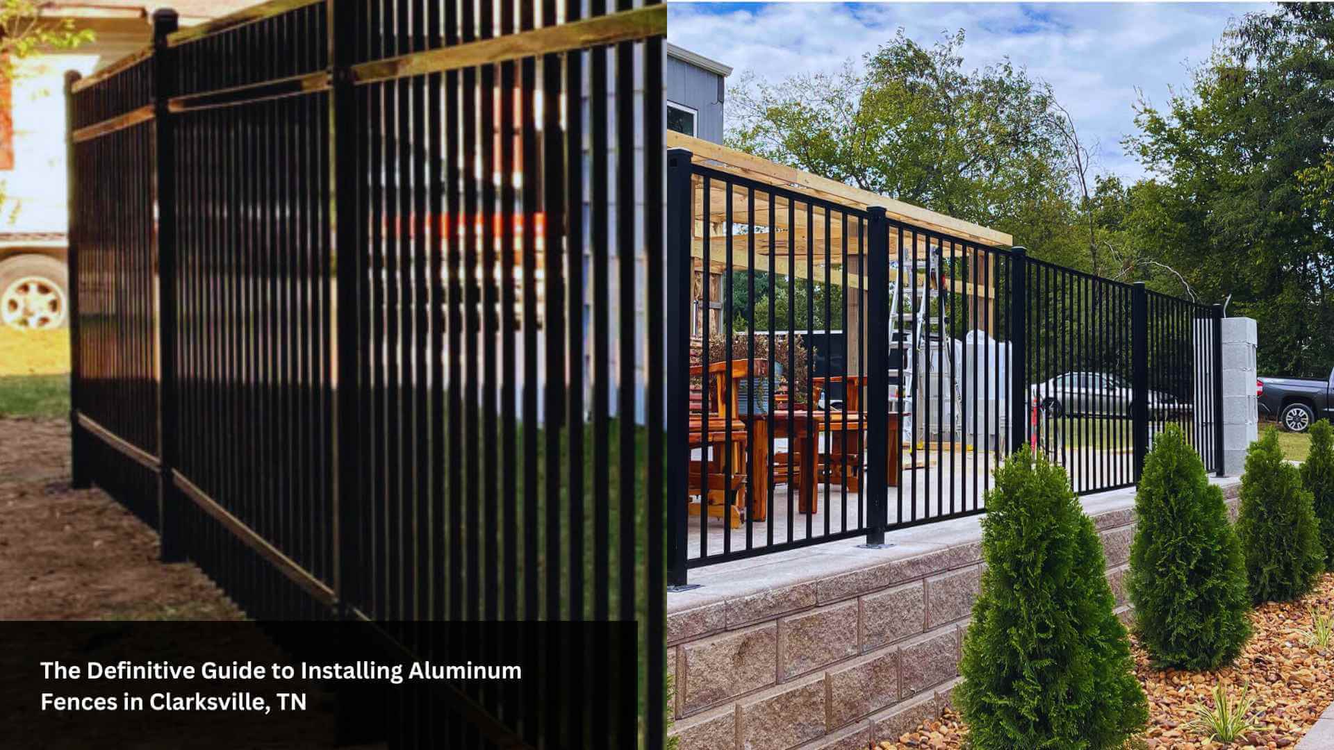 Definitive Aluminum Fence Installation Guide in Clarksville
