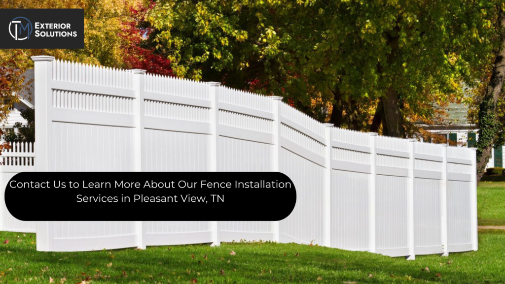 Vinyl Fence Installation: in Pleasant View, TN